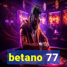 betano 77